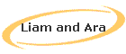 Liam and Ara
